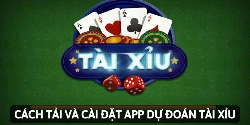 3 bước nhanh gọn để tải app dự đoán tài xỉu