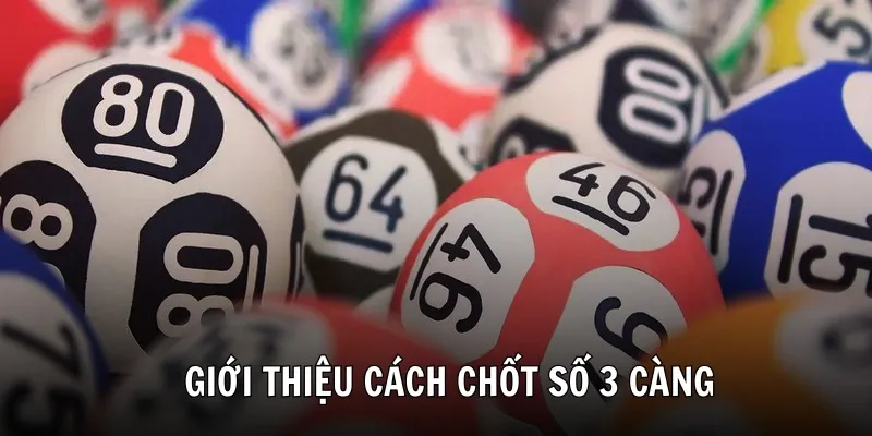 Giới thiệu đôi nét về cách chốt số 3 càng của cao thủ