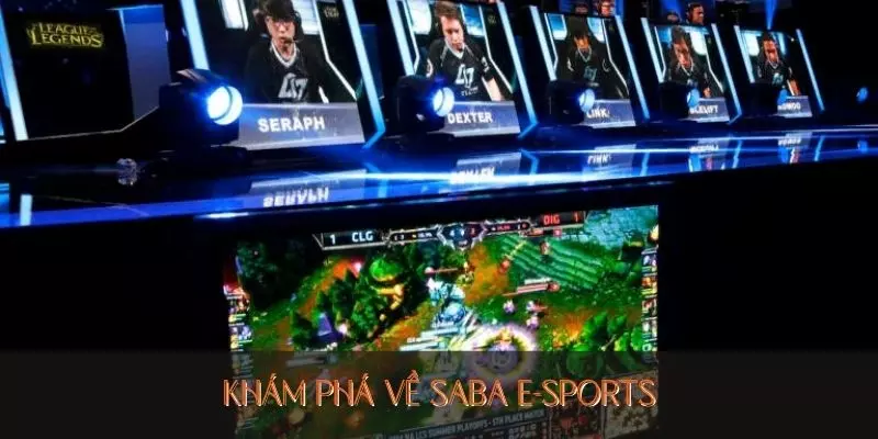 Khám phá về SABA E-Sports Bwing