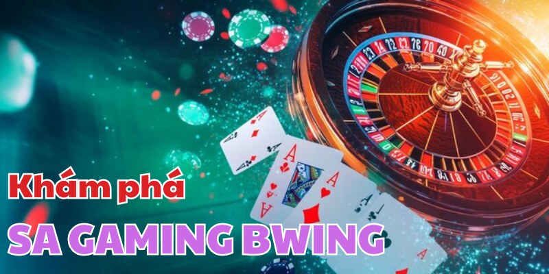 SA GAMING BWING