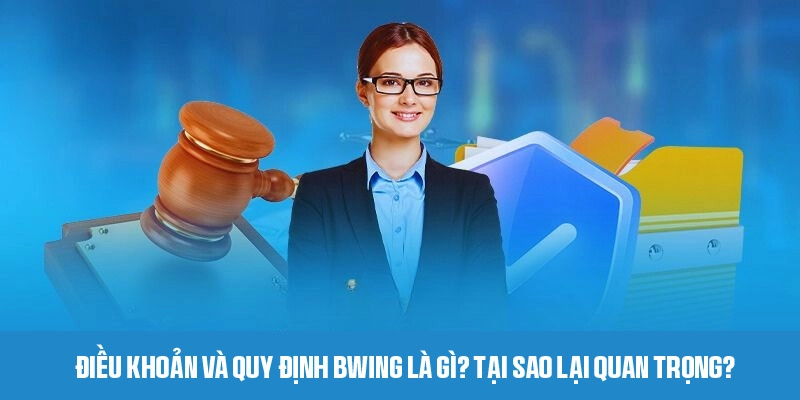 Vì sao người chơi cần quan tâm đến điều khoản và quy định?