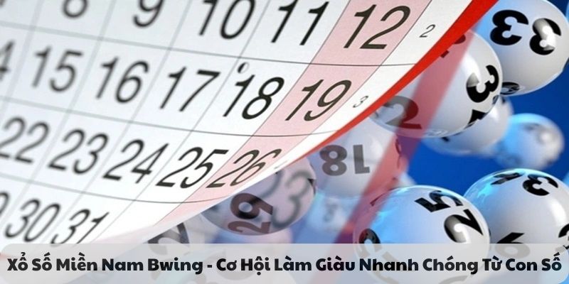 xổ số miền nam Bwing